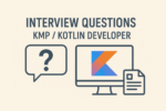 kmp developer interview questions